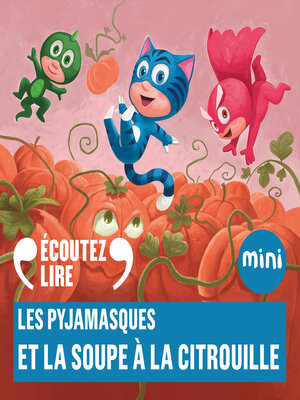 cover image of Les Pyjamasques et la soupe à la citrouille